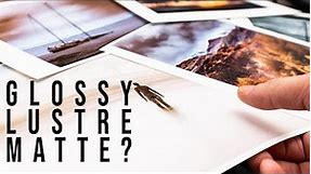 Lustre or Matte or Glossy? Which Paper Is Best For Printing Your Photograph?