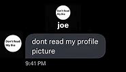 "Don't read my profile picture"