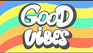 Good Vibes Only - Happy Music Beats for Productivity and Relaxation