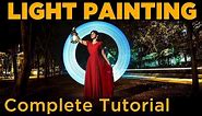 Light Painting | How To | Long Exposure Photography | Full Tutorial In English