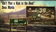 Fallout: New Vegas - Ain't That a Kick in the Head - Dean Martin