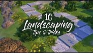 10 Landscaping Tips and Tricks | Sims 4 Building Tutorial [No CC & Mods]