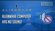 Fix Alienware Laptop Has No Sound Windows 10/8/7 - [3 Solutions]