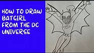 How to Draw Batgirl from the DC Universe