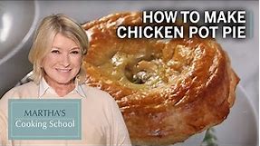 How to Make Martha Stewart's Chicken Pot Pies | Best Pot Pie Recipe
