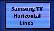 Samsung TV Horizontal Screen Lines Issue - How To FIX