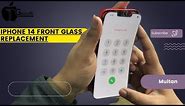 iphone 14 front glass replacement || change