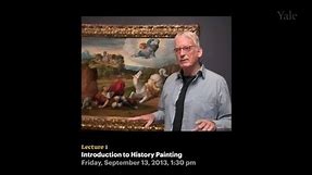 Lecture 1, Introduction to History Painting