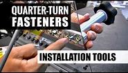 Quarter-Turn Fastener Installation Tools
