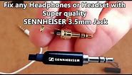 How to fix your Headphones by replacing 3.5 mm stereo Connector