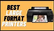 Best Large-Format Printers for Photos, Posters, and More