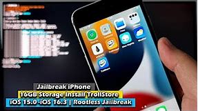 Jailbreak iPhone 16GB Storage Install TrollStore iOS 15.0 -16.3 | Rootless Jailbreak