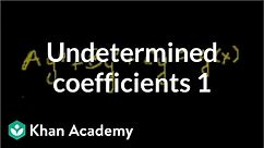 Undetermined coefficients 1 | Second order differential equations | Khan Academy