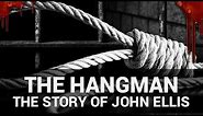 The Hangman - The Story of John Ellis #rochdale
