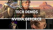 Top Nvidia Geforce Tech Demos (Geforce 256 - GTX 1080)