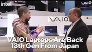 Intel 13th Gen x ESI at CES 2023: Vaio Laptops Are Back, and Better Than Ever | Talking Tech