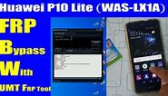 Huawei P10 Lite (WAS-LX1A) FRP Bypass Google Account with UMT FRP Tool | Urdu Hindi