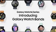 Galaxy Watch6 Series: Introducing Galaxy Watch Bands | Samsung