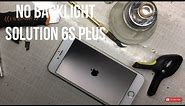 iPhone 6s Plus backlight jumper backlight ways backlight solution