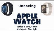Apple Watch Series 9 GPS 45mm Unboxing - Experience Midnight & Starlight Elegance | First Look