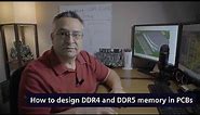 How to design DDR4 and DDR5 memory in PCBs