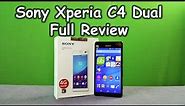 Sony Xperia C4 Dual Unboxing & Full Review with Camera test, samples, performance and verdict