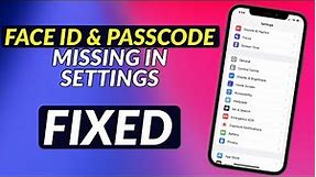 How To Fix Face ID and Passcode Missing in Settings in iPhone I Touch ID and Passcode Missing