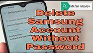 How to Remove Samsung Account without Password. All Samsung Android 9.