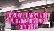 Prince Harry looks bored at Beyonce Concert While Meghan Parties With Mom