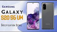 Samsung Galaxy S20 5G UW : Specification Detail , Launch Date, Price