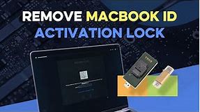 How to Remove MacBook ID Activation Lock by T203
