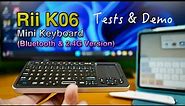 Rii K06 Mini Keyboard (Bluetooth & 2.4G Version) Tests and Demo