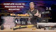 Complete Guide To Precision Scope Mounting - Part 1 of 2