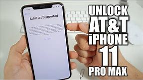How To Unlock iPhone 11 Pro Max From AT&T to Any Carrier