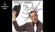 "Weird Al" Yankovic - Bad Hair Day (1996) [Full Album]