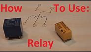 How to use a relay, the easy way