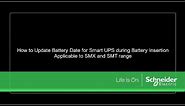 How to Update Battery Date for Smart UPS during Battery Insertion