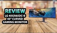 LG 45GR65DC-B 45" Ultragear QHD Curved Gaming Monitor ✅ Review