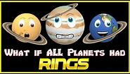 What if ALL planets had Rings | Solar System for Children | Planets for Kids