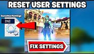 How To Reset Your FORTNITE Game User Settings! (FIX FORTNITE SETTINGS)