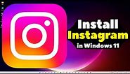 How to Install Instagram in Windows 11 PC or Laptop - 2024