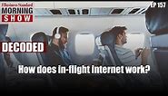 WiFi at 40,000 ft: How does in-flight internet work?