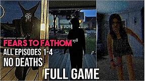 Fears to Fathom FULL Game Walkthrough - All Episodes (1-4) (No Deaths)