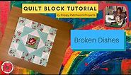 How to make the "Broken Dishes" Quilt Block ◈ Quilting Tutorial