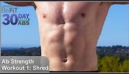 Ab Strength Workout 1: Shred | 30 DAY 6 PACK ABS