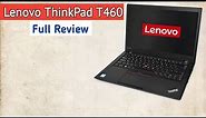 Lenovo Thinkpad T460 i5 6th Generation Review | Tech By Sameer