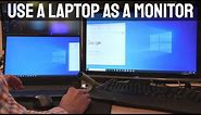 Use a Laptop as a Monitor - How to Use Your Laptop as a Second Monitor