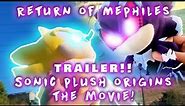 Sonic Plush Origins | Return Of Mephiles Movie Trailer!