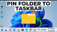 How to Pin a Folder to Taskbar in Windows 11