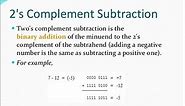 Subtraction using 2's Complement